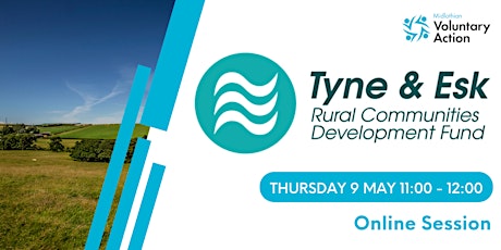 Tyne & Esk Rural Communities Development Fund Online Surgery