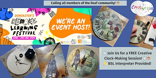 Image principale de Doncaster area Deaf Community FREE Creative Clock-Making Session!