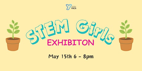 STEM Girls : Exhibition with The Young Woman's Movement
