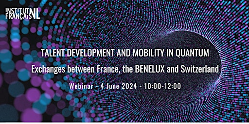 Hauptbild für Webinar  Talent development and mobility in Quantum France-BENELUX-CH