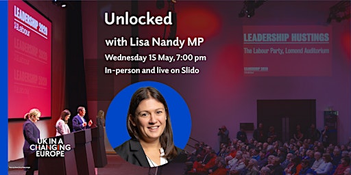 Imagem principal de Unlocked with Lisa Nandy MP - in person tickets