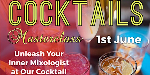 Imagem principal do evento Unleash Your Inner Mixologist at Our Cocktail Masterclass!
