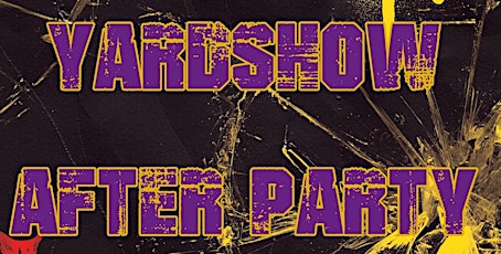 The Official Yardshow After Party