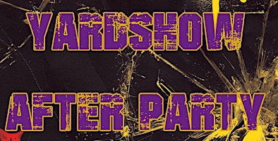 Hauptbild für The Official Yardshow After Party