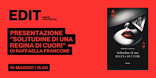 RAFFAELLA FRANCONE presenta ''SOLITUDINE DI UNA REGINA DI CUORI''  primärbild