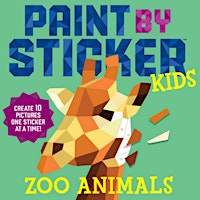 Imagen principal de [PDF READ ONLINE] Paint by Sticker Kids Zoo Animals Create 10 Pictures One