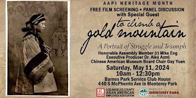 Primaire afbeelding van AAPI Heritage Film Screening + Panel Discussion "To Climb a Gold Mountain"