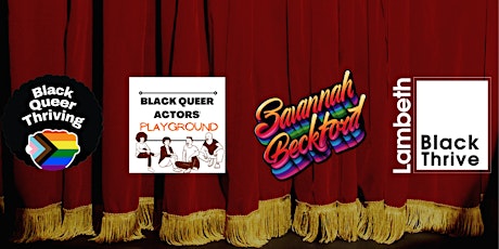 Black Queer & Thriving: Black Queer Actors' Playground