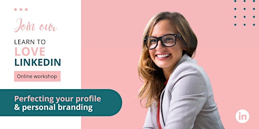 L2L LinkedIn - Perfecting your profile & personal branding primary image