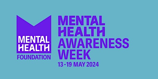 Imagen principal de Mental Health Awareness Week 2024 -Kick off Event