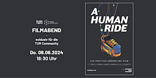 Imagem principal de MCube @ TUM Filmabend: "A Human Ride" - ein Kristian Gründling Film