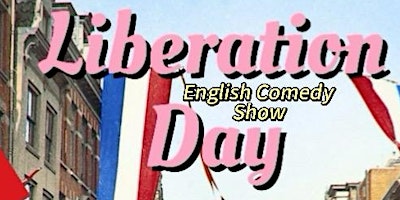 Primaire afbeelding van Liberation Day Comedy Special - In English