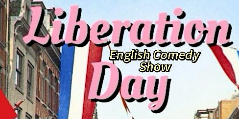 Imagem principal do evento Liberation Day Comedy Special - In English