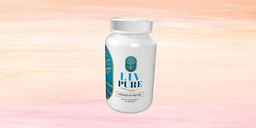 Primaire afbeelding van Liv Pure Product: Know The Facts Before Buy (Critical Customer Warning!)