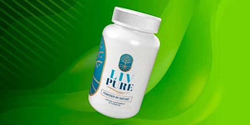 Imagem principal do evento Liv Pure Buy (Shocking 2024 Update!) Fake LivPure Weight Loss Hype Exposed or Real Pills?