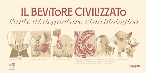 Imagem principal de Il Bevitore Civilizzato: l’arte di degustare vino biologico