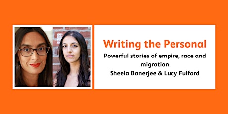 Writing the Personal: Powerful stories of empire, race and migration