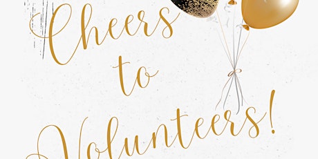 Cheers to Volunteers - Volunteers Week Celebration