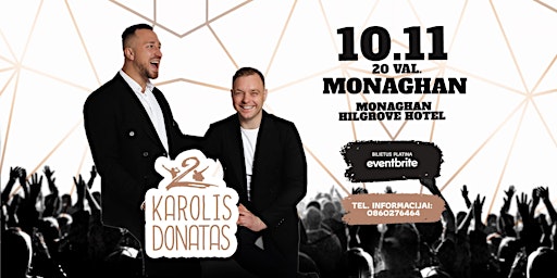 Imagem principal do evento 2Karolis&Donatas Koncertas Monaghan