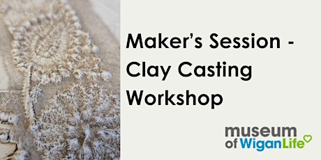 Maker's Session - Clay Casting Workshop