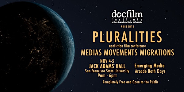 Pluralities - Nonfiction Film Conference - Medias Movements Migrations