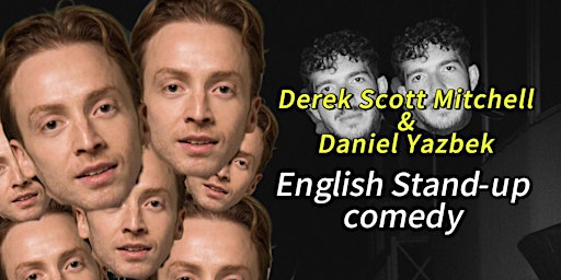 Imagem principal do evento Derek Scott Mitchell & Daniel Yazbek - English Comedy