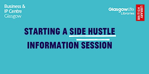 Image principale de BIPC Glasgow 1:1 - Starting a Side Hustle Information Session