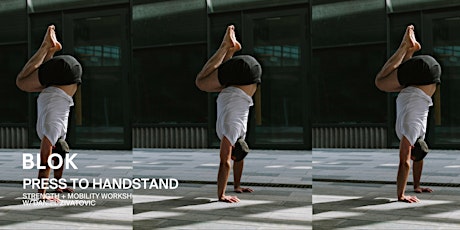 Press to Handstand Workshop - BLOK Shoreditch