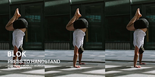 Image principale de Press to Handstand Workshop - BLOK Shoreditch
