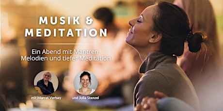 Musik & Meditation mit Marcel Verbay & Julia Stenzel in Freiburg
