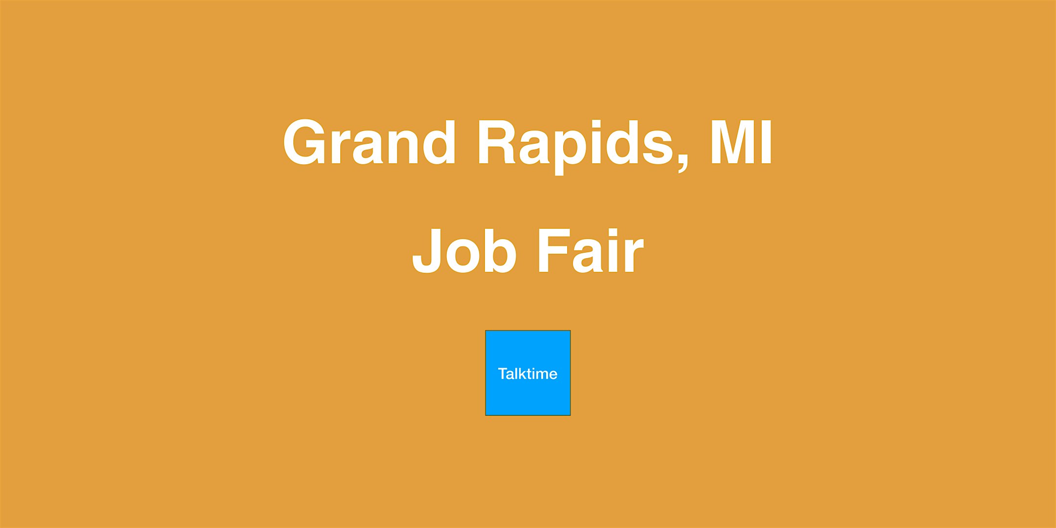 Job Fair - Grand Rapids