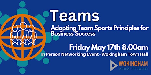 Imagem principal do evento Teams: Adopting Team Sports Principles for Business Success