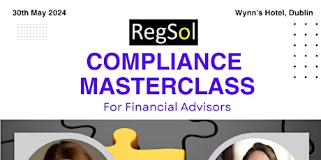 Compliance Masterclass for Financial Advisors - CPD Day DUBLIN