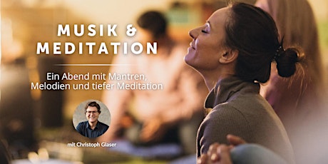 Musik & Meditation mit Christoph Glaser in Berlin