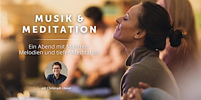 Hauptbild für Musik & Meditation mit Christoph Glaser in Berlin