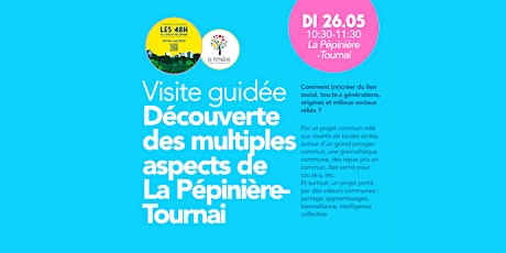 Visite guidée / Découverte des multiples aspects de  La Pépinière-Tournai