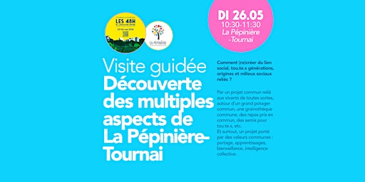 Imagen principal de Visite guidée / Découverte des multiples aspects de  La Pépinière-Tournai