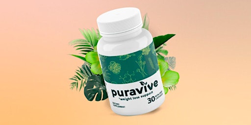 Imagem principal do evento Puravive Reviews [2024 Scam Alert] Puravive Weight Loss Pills Result, Ingredients And Complaints