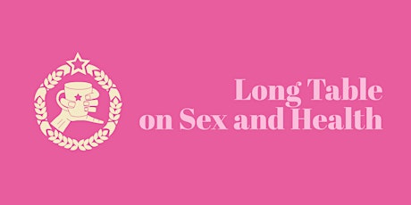 Long Table on Sex and Health