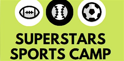 Imagem principal do evento Superstar Sports Camp, Summer 2024, July 8-12, Justin Wilson Park, PC