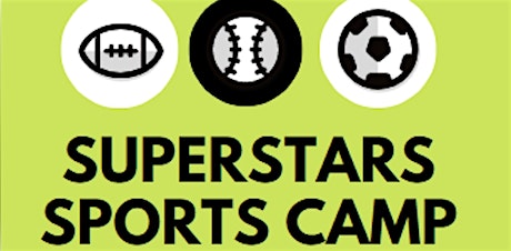 Superstar Sports Camp, Summer 2024, July 8-12, Justin Wilson Park, PC