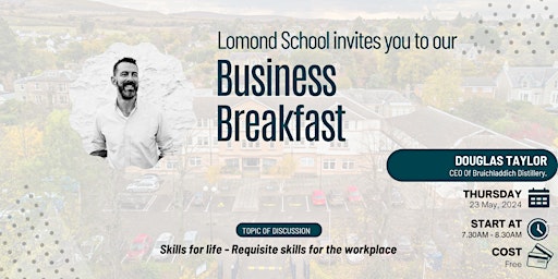 Imagen principal de Lomond School Business Breakfast with Douglas Taylor