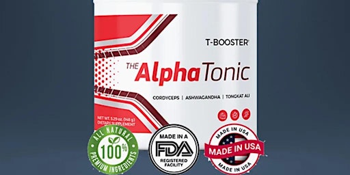 ALPHA TONIC REVIEWS NEW INGREDIENTS, SIDE EFFECTS, OFFICIAL WEBSITE [38Z2] primary image