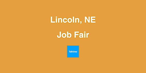 Job Fair - Lincoln primary image