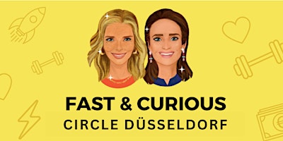 Fast & Curious Circle Düsseldorf mit Verena Pausder primary image