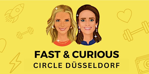 Fast & Curious Circle Düsseldorf mit Verena Pausder primary image