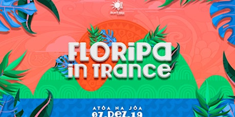 Imagem principal do evento Floripa in Trance 5º Ed. w/SUBVERSO Live na Praia da Joaquina