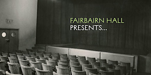 Hauptbild für Fairbairn Hall Presents…OUR (FULL) HOUSE