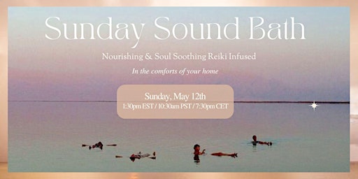 Image principale de Reiki infused Sunday Sound Bath ~ VIRTUAL
