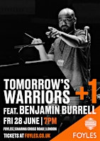 Imagem principal do evento Tomorrow’s Warriors +1 featuring Benjamin Burrell